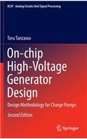 On-Chip High-Voltage Generator Design: Design Methodology for Charge Pumps