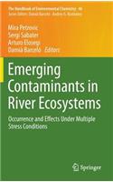 Emerging Contaminants in River Ecosystems