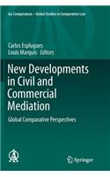 New Developments in Civil and Commercial Mediation