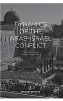 Dynamics of the Arab-Israel Conflict: Past and Present: Intellectual Odyssey II