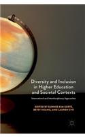 Diversity and Inclusion in Higher Education and Societal Contexts