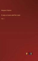 It was a Lover and his Lass: Vol. I
