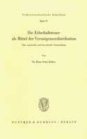 Die Erbschaftsteuer ALS Mittel Der Vermogensredistribution