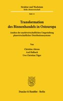 Transformation Des Binnenhandels in Osteuropa