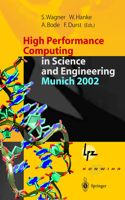 High Performance Computing in Science and Engineering, Munich 2002