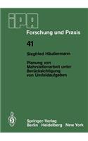 Planung von Mehrstellenarbeit unter Berücksichtigung von Umfeldaufgaben: (41 IPA-IAO - Forschung und Praxis)