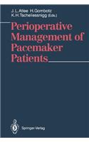 Perioperative Management of Pacemaker Patients: (English)