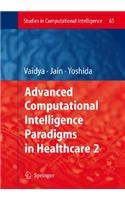 Advanced Computational Intelligence Paradigms in Healthcare-2