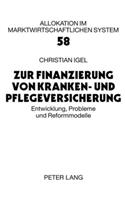 Zur Finanzierung Von Kranken- Und Pflegeversicherung