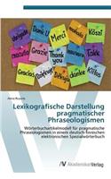 Lexikografische Darstellung pragmatischer Phraseologismen