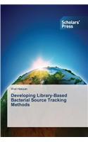 Developing Library-Based Bacterial Source Tracking Methods