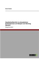 Gesellschaftskritik im schwedischen Kriminalroman am Beispiel von Henning Mankell