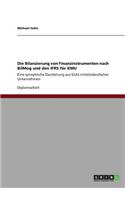 Die Bilanzierung von Finanzinstrumenten nach BilMog und den IFRS für KMU