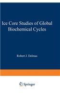 Ice Core Studies of Global Biogeochemical Cycles