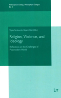 Religion, Violence, and Ideology