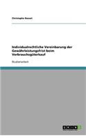 Individualrechtliche Vereinbarung der Gewährleistungsfrist beim Verbrauchsgüterkauf