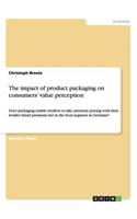 impact of product packaging on consumers' value perception