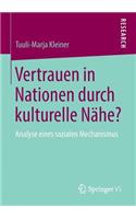 Vertrauen in Nationen Durch Kulturelle Nähe?
