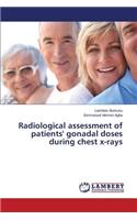 Radiological assessment of patients' gonadal doses during chest x-rays