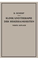Klinik und Therapie der Herzkrankheiten und der Gefässerkrankungen
