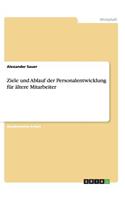 Ziele und Ablauf der Personalentwicklung für ältere Mitarbeiter