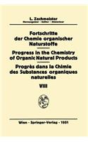 Fortschritte Der Chemie Organischer Naturstoffe / Progress in the Chemistry of Organic Natural Products / Progrès Dans La Chimie Des Substances Organiques Naturelles