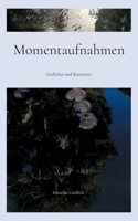 Momentaufnahmen