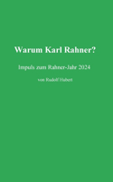 Warum Rahner?
