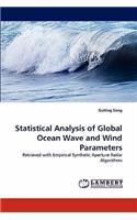 Statistical Analysis of Global Ocean Wave and Wind Parameters: (English)