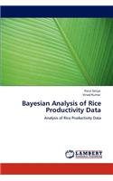 Bayesian Analysis of Rice Productivity Data