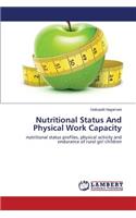 Nutritional Status and Physical Work Capacity