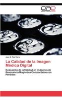 Calidad de la Imagen Médica Digital