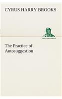 The Practice of Autosuggestion