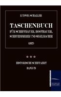 Taschenbuch für Schiffbauer, Bootbauer, Schiffzimmerer und Segelmacher