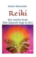 Reiki - Der zweite Grad