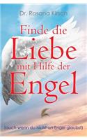 Finde die Liebe mit Hilfe der Engel