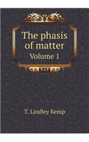 The phasis of matter Volume 1: (English)