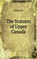 Statutes of Upper Canada