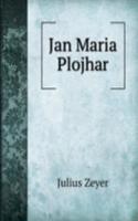 Jan Maria Plojhar