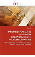 Traitement Plasma de Materiaux Organosilicies En Microelectronique