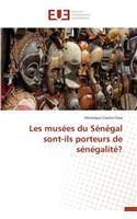 Les Musées Du Sénégal Sont-Ils Porteurs de Sénégalité?
