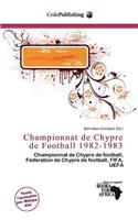 Championnat de Chypre de Football 1982-1983: (French)