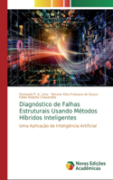 Diagnóstico de falhas estruturais usando métodos híbridos inteligentes