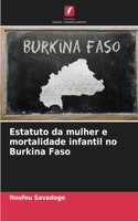 Estatuto da mulher e mortalidade infantil no Burkina Faso