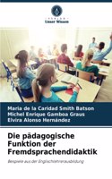 Die pädagogische Funktion der Fremdsprachendidaktik