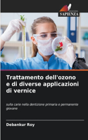 Trattamento dell'ozono e di diverse applicazioni di vernice