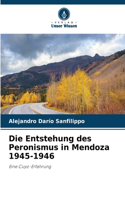 Entstehung des Peronismus in Mendoza 1945-1946