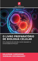 O Livro Preparatório de Biologia Celular