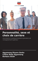 Personnalité, sexe et choix de carrière