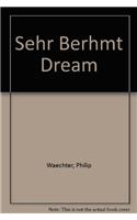 Sehr Berhmt Dream